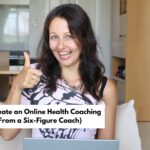 How to Create an Online Health Coaching Program (From a Six-Figure Coach)